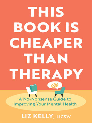 cover image of This Book Is Cheaper Than Therapy